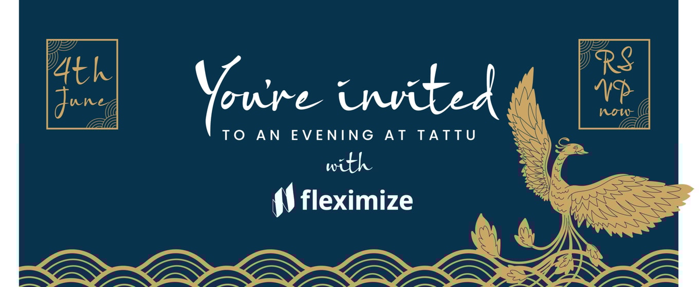 An Evening with Fleximize: Tattu - Fleximize